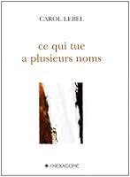 ce qui tue a plusieurs noms 2890069117 Book Cover
