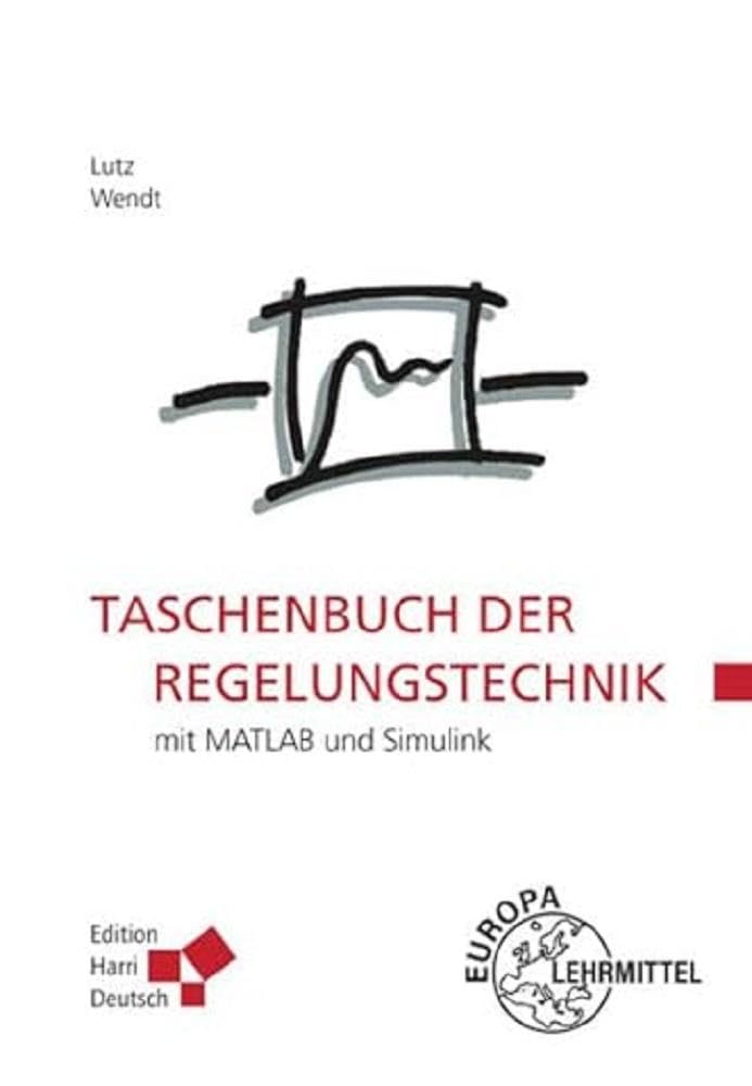 Taschenbuch der Regelungstechnik: mit MATLAB und Simulink