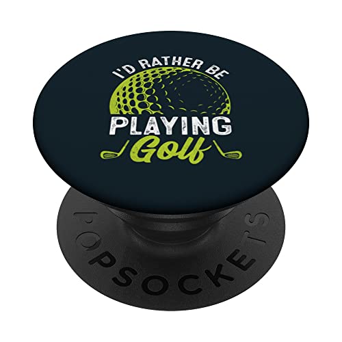 I'd Rather Be Playing Golf PopSockets Swappable PopGrip, Black