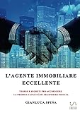 L'AGENTE IMMOBILIARE ECCELLENTE