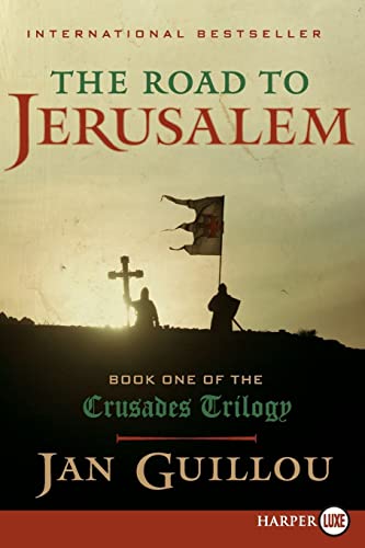 The Road to Jerusalem: An Epic Historical Novel of Medieval Knights Templar, the Crusades, and Forbidden Love (Crusades Trilogy, 1)