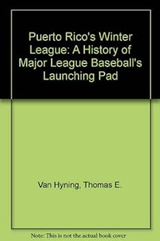 Hardcover Puerto Rico's Winter League: A History of Major League Baseball's Launching Pad Book