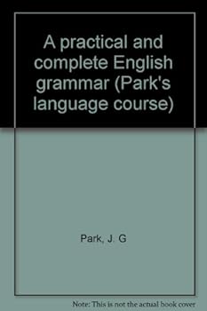 Unknown Binding A practical and complete English grammar (Park's language course) Book
