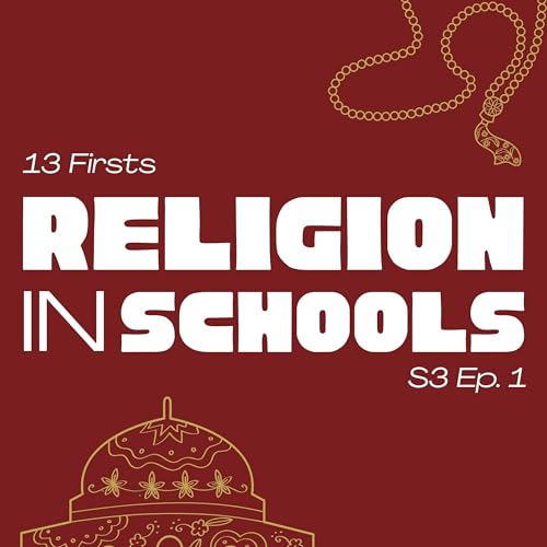 S3E1: Religion In Schools Podcast Por arte de portada