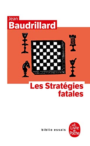 Les Strategies Fatales (Ldp Bib.Essais)