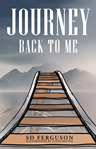 Journey Back to Me: Touring the Landscape of My Mind