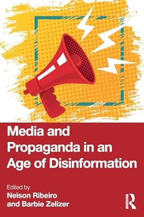 Media and Propaganda in an Age of Disinformation book cover