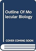 Outline of Molecular Biology 0613910745 Book Cover