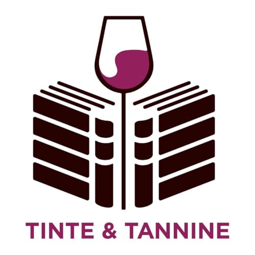 Tinte & Tannine - Gute Bücher kombiniert mit guten Weinen cover art