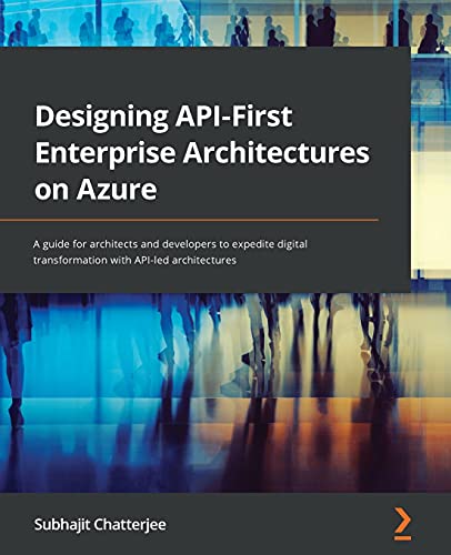Designing API-First Enterprise Architectures on Azure: A guide fo...