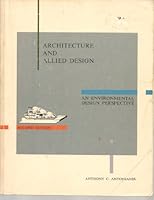 Architecture and Allied Design: An Environmental Design Perspective 0840358202 Book Cover