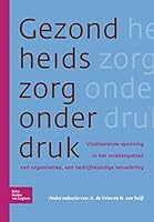 Gezondheidszorg Onder Druk 9031347493 Book Cover
