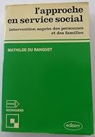 L'approche en service social: Intervention auprès des personnes et des familles ("Socioguides") 2227120215 Book Cover