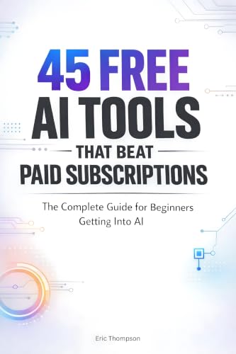 45 Free AI Tools That Beat Paid Subscriptions: The Complete Guide...