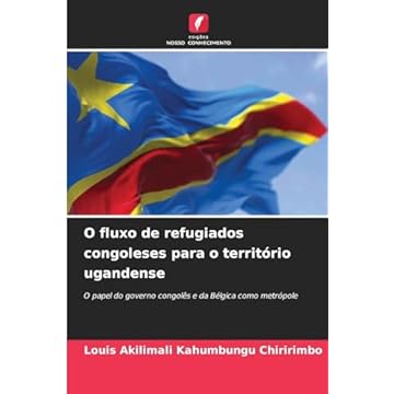Capa do livro O fluxo de refugiados congoleses para o território ugandense