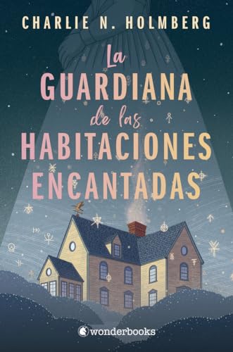 La guardiana de las habitaciones encantadas (Wonderfantasy)