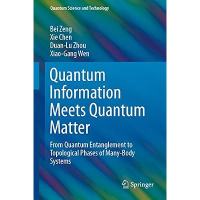 Quantum Information Meets Quantum Matter: From Quantum Entanglement to Topological Phases of Many-Body Systems