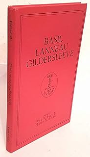 Basil Lanneau Gildersleeve Classicist Monographs
