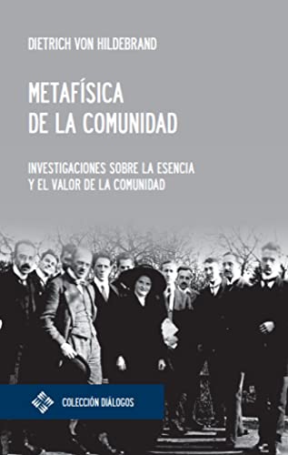 Metafísica de la comunidad: Investigaciones sobre la esencia y el valor de la comunidad
