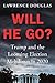 Will He Go?: Trump and the Looming Election Meltdown in 2020