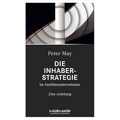 Die Inhaberstrategie im Familienunternehmen