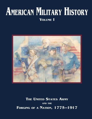 American Military History: Volume I (Army Historical Series)