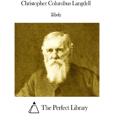 Works of Christopher Columbus Langdell