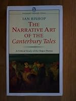 The Narrative Art of the Canterbury Tales: A Critical Study of the Major Poems 0460012851 Book Cover