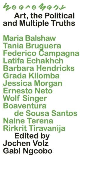 We Are Many: Art, the Political and Multiple Truths. Verbier Art Summit 2019