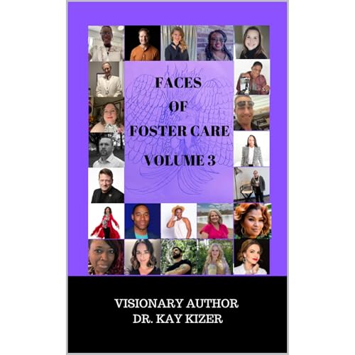 The Faces of Foster Care Volume 3 -- Kay Kizer, Melissa Valenzuela, Barbara Davis, Rosalind Monique, Shelena Tate, Nick Vasquez, Dusti Stark, Jessica Green Brown, Michael Doucet, Cedric Riley episode artwork