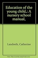 EDUCATION OF THE YOUNG CHILD B0006APSG0 Book Cover