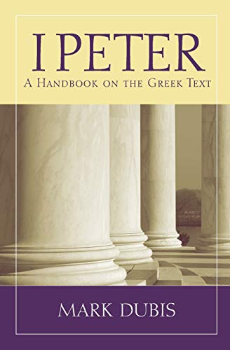  1 Peter: A Handbook on the Greek Text Livre PDF Gratuit
