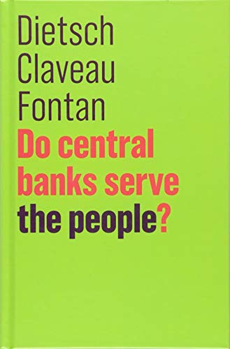 Do Central Banks Serve the People? (The Future of Capitalism)