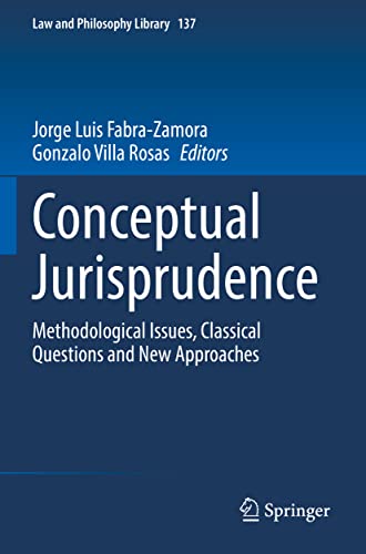 Conceptual Jurisprudence: Methodological Issues, Classical Questions and New Approaches