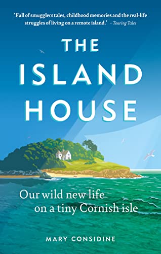 The Island House: Our Wild New Life on a Tiny Cornish Isle (English Edition)