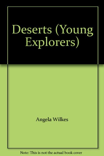 Deserts (Young Explorers) 0860204715 Book Cover