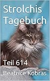  Strolchis Tagebuch: Teil 614