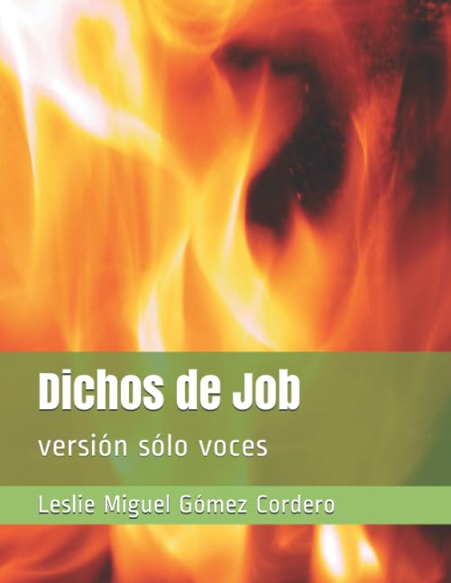 Dichos de Job versión sólo voces (Spanish Edition)