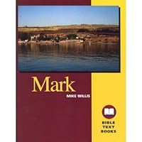 Mark (Bible Text Book) Bible Study Class Workbook B008UBA5VA Book Cover