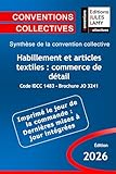 convention collective construction 2019  Convention collective Habillement et articles textiles : commerce de détail - IDCC 1483 - JO 3241: Synthèse de la convention collective
