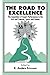 The Road To Excellence: The Acquisition of Expert Performance in the Arts and Sciences, Sports, and Games