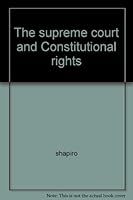 The Supreme Court and Constitutional Rights B000BKD7YA Book Cover