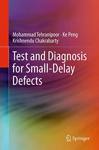 Test and Diagnosis for Small-Delay Defects view 2