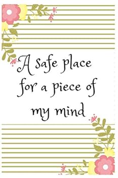 Paperback A safe place for a piece of my mind Book