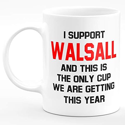 Amelia Gould Apparel I Support Walsall and this is the only CUP we are getting this year - Gift for him her 11oz Premium Grade Mug Cover