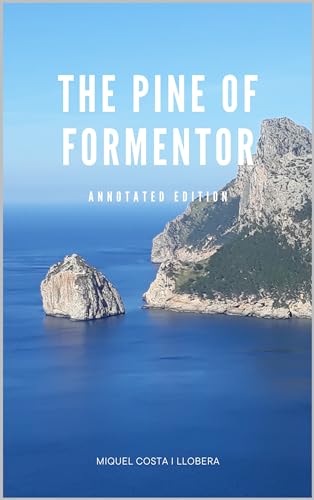 The Pine of Formentor (Annotated)