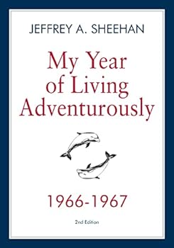 Hardcover My Year of Living Adventurously - 1966-67 Book