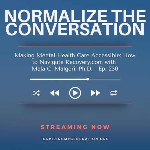Making Mental Health Care Accessible: How to Navigate Recovery.com with Dr. Mala C. Malgeri