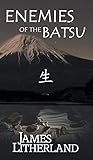 Enemies of the Batsu (Miraibanashi, Book 2)