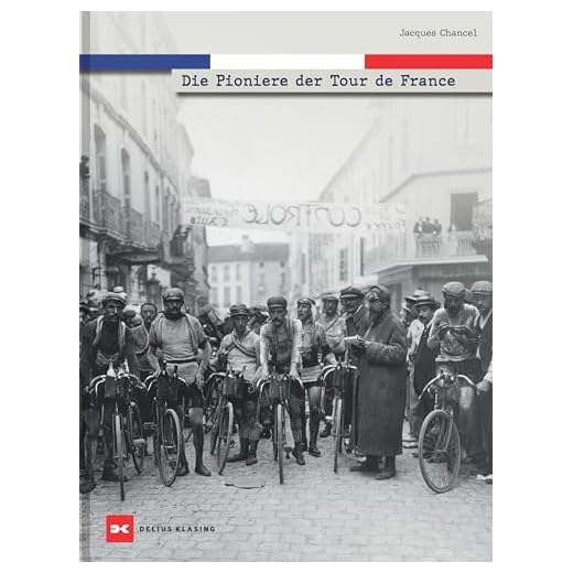 Die Pioniere der Tour de France